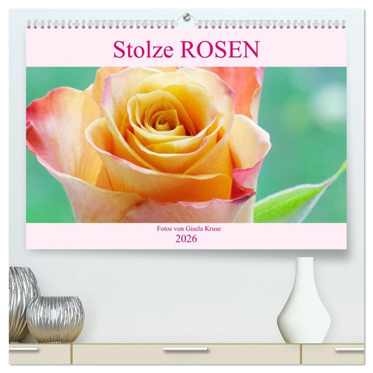 Produktbild: Stolze Rosen (hochwertiger Premium Wandkalender 2026 DIN A2 quer), Kunstdruck in Hochglanz