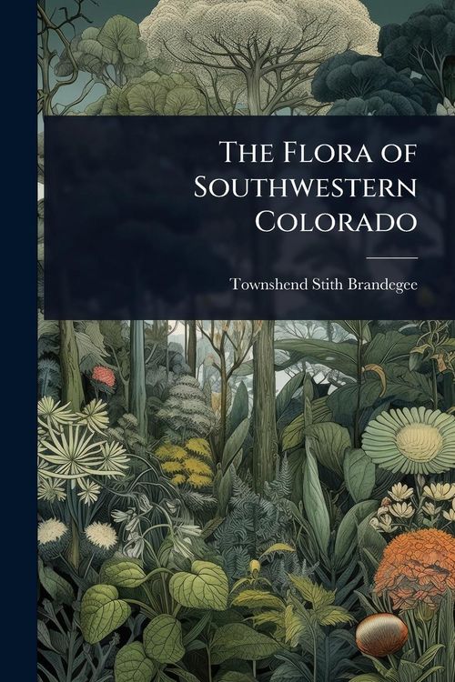 Produktbild: The Flora of Southwestern Colorado