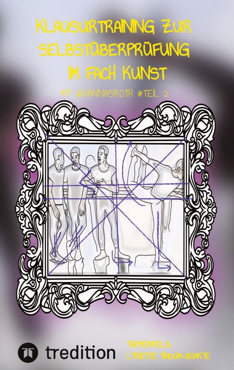 Produktbild: Klausurtraining zur Selbst&uuml;berpr&uuml;fung im Fach Kunst mit @hannasroth #Teil 2