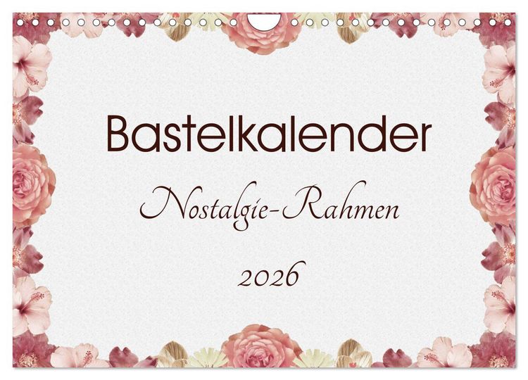 Produktbild: Bastelkalender Nostalgie-Rahmen 2026 (Wandkalender 2026 DIN A4 quer), CALVENDO Monatskalender
