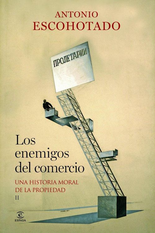 Produktbild: Los enemigos del comercio II : una historia moral de la propiedad
