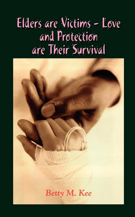 Produktbild: Elders Are Victims - Love and Protection Are Their Survival