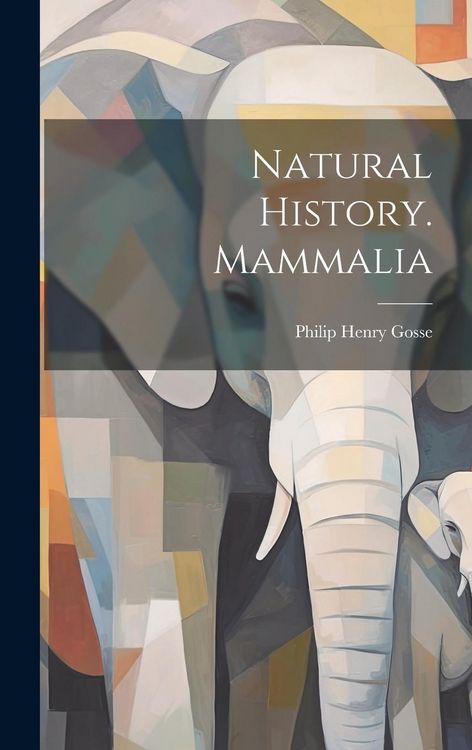 Produktbild: Natural History. Mammalia
