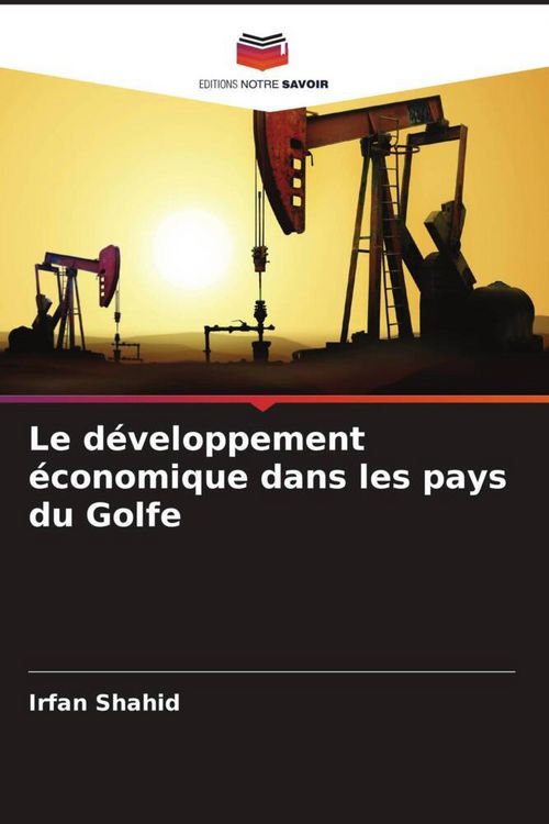 Produktbild: Le d&eacute;veloppement &eacute;conomique dans les pays du Golfe