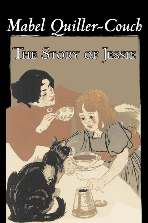 Produktbild: The Story of Jessie by Mabel Quiller-Couch, Fiction, Romance, Historical