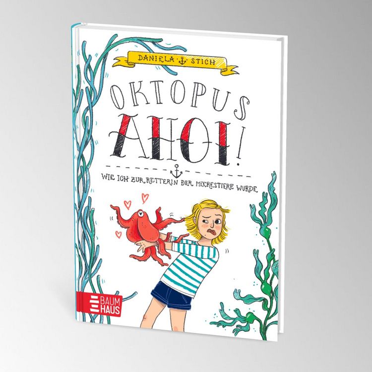 Produktbild: Oktopus Ahoi! Wie ich zur Retterin der Meerestiere wurde
