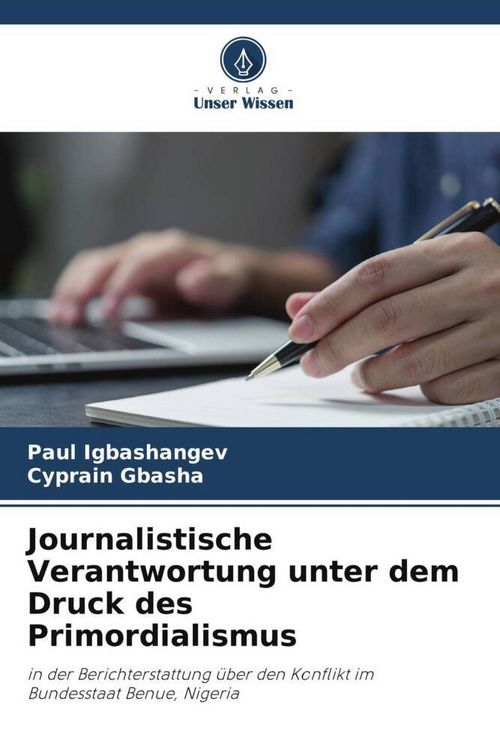 Produktbild: Journalistische Verantwortung unter dem Druck des Primordialismus