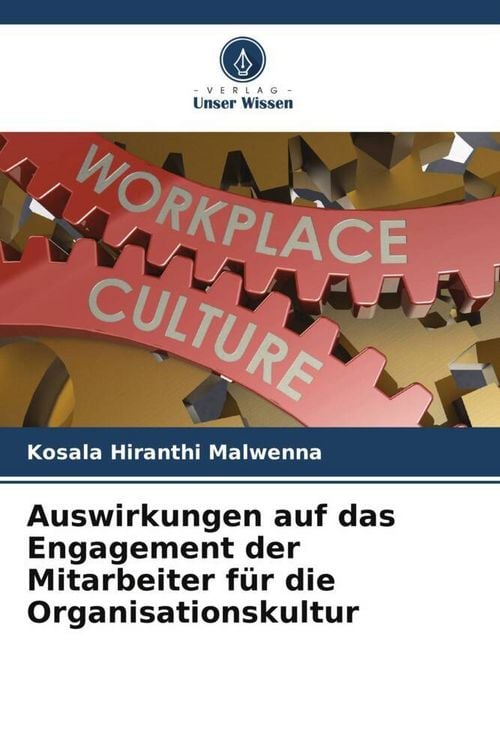 Produktbild: Auswirkungen auf das Engagement der Mitarbeiter f&uuml;r die Organisationskultur