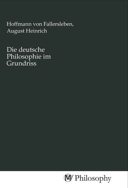 Produktbild: Die deutsche Philosophie im Grundriss