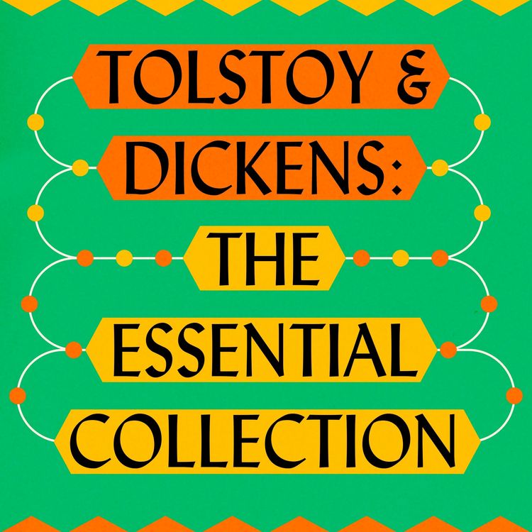 Produktbild: Leo Tolstoy & Charles Dickens: The Ultimate Collection