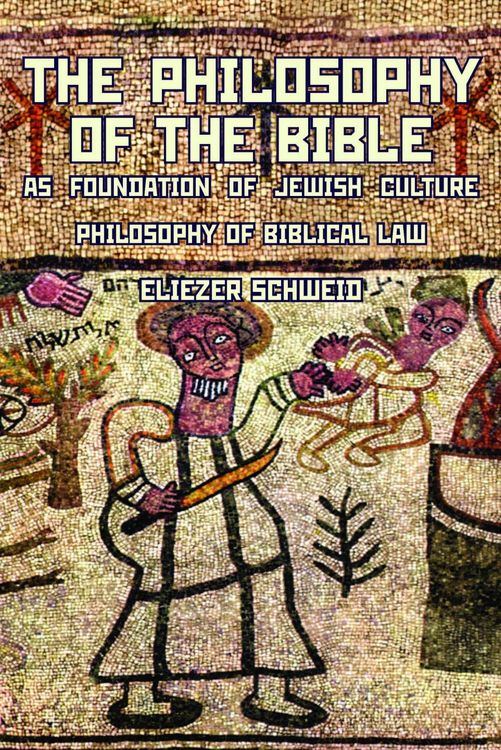 Produktbild: The Philosophy of the Bible as Foundation of Jewish Culture