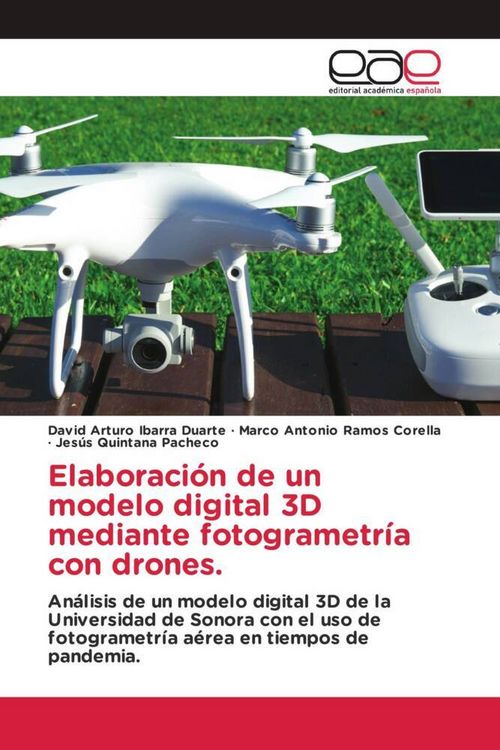 Produktbild: Elaboraci&oacute;n de un modelo digital 3D mediante fotogrametr&iacute;a con drones.