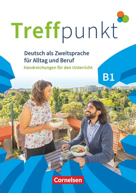 Produktbild: Treffpunkt - Deutsch f&uuml;r die Integration - Allgemeine Ausgabe &ndash; Deutsch als Zweitsprache f&uuml;r Alltag und Beruf - B1: Gesamtband