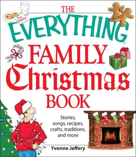 Produktbild: The Everything Family Christmas Book: Stories, Songs, Recipes, Crafts, Traditions, and More!