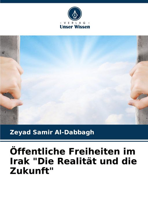 Produktbild: &Ouml;ffentliche Freiheiten im Irak "Die Realit&auml;t und die Zukunft"