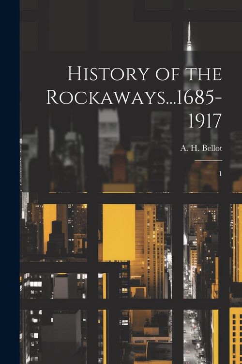 Produktbild: History of the Rockaways...1685-1917: 1