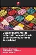 Produktbild: Desenvolvimento de materiais comp&oacute;sitos de poliuretano/nanotubos de carbono