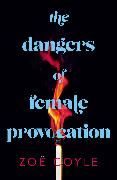 Produktbild: The Dangers of Female Provocation