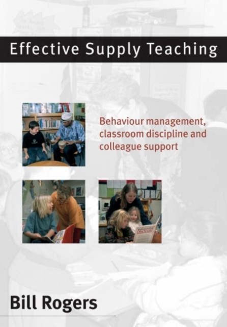 Produktbild: Rogers, B: Effective Supply Teaching