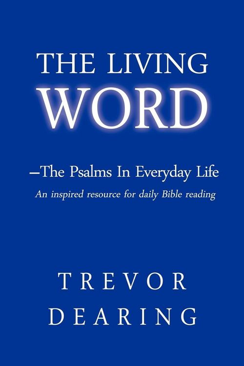 Produktbild: The Living Word - The Psalms in Everyday Life