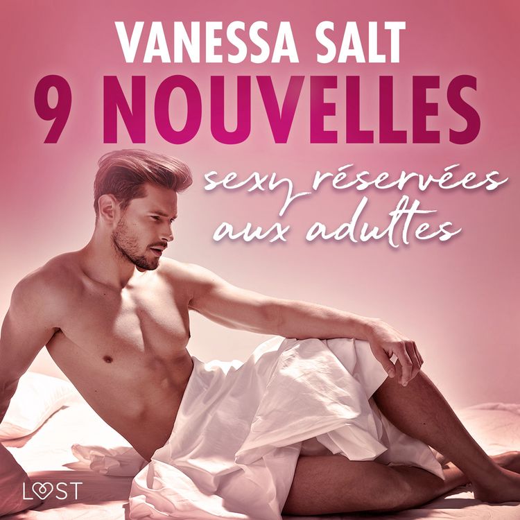 Produktbild: Vanessa Salt : 9 nouvelles sexy r&eacute;serv&eacute;es aux adultes
