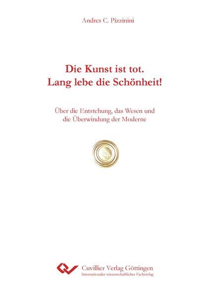 Produktbild: Die Kunst ist tot. Lang lebe die Sch&ouml;nheit!