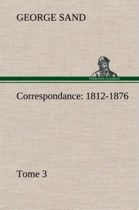 Produktbild: Correspondance, 1812-1876 - Tome 3