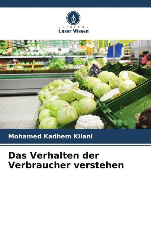 Produktbild: Das Verhalten der Verbraucher verstehen