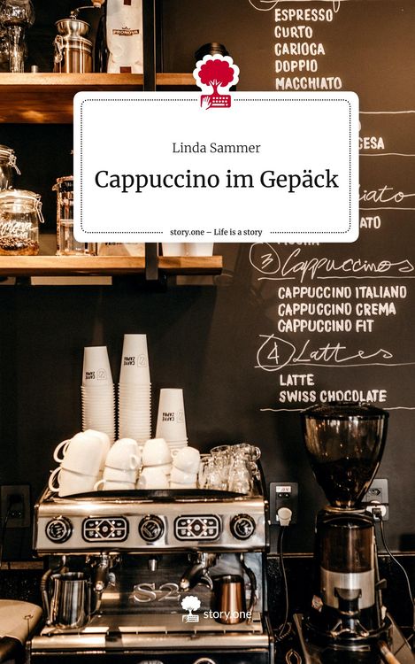 Produktbild: Cappuccino im Gep&auml;ck. Life is a Story - story.one