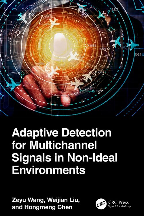 Produktbild: Adaptive Detection for Multichannel Signals in Non-Ideal Environments