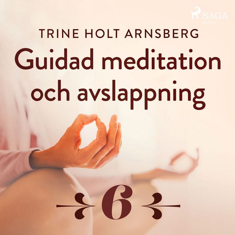 Produktbild: Guidad meditation och avslappning - Del 6