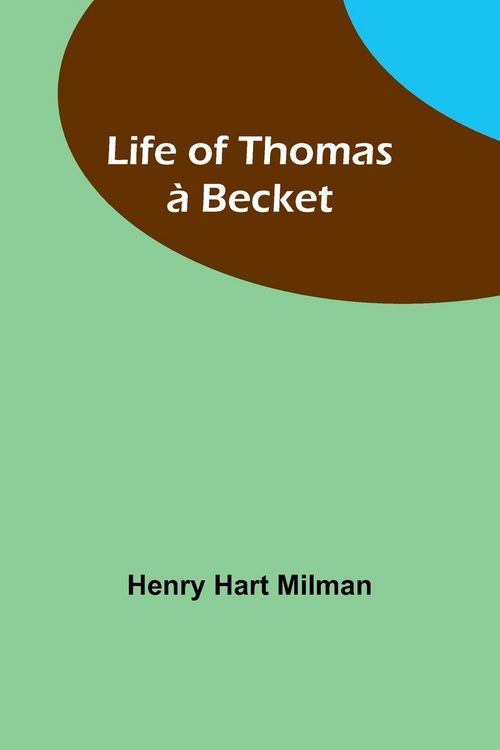 Produktbild: Life of Thomas &agrave; Becket
