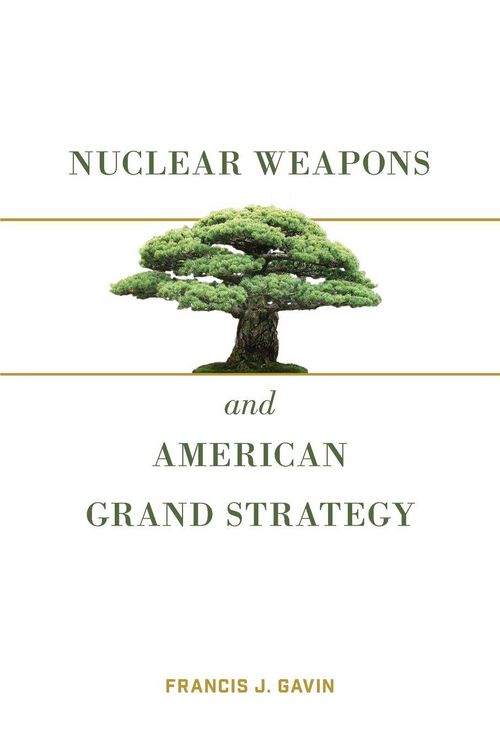 Produktbild: Nuclear Weapons and American Grand Strategy