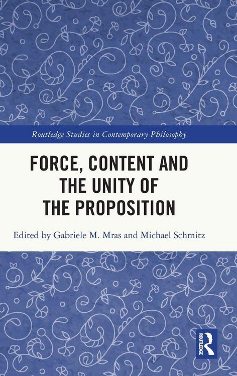 Produktbild: Force, Content and the Unity of the Proposition