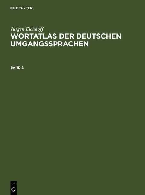Produktbild: J&uuml;rgen Eichhoff: Wortatlas der deutschen Umgangssprachen. Band 2
