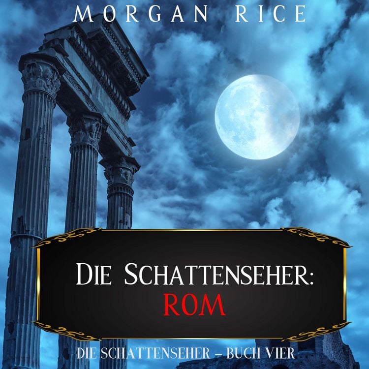 Produktbild: Die Schattenseher: Rom (Die Schattenseher &ndash; Buch Vier)