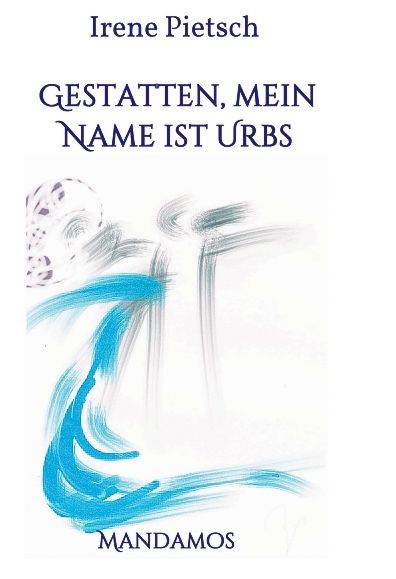 Produktbild: Gestatten, Mein Name ist Urbs