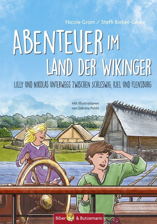 Produktbild: Abenteuer im Land der Wikinger - Lilly und Nikolas unterwegs zwischen Schleswig, Kiel und Flensburg