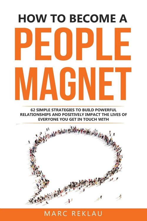 Produktbild: Reklau, M: How to Become a People Magnet
