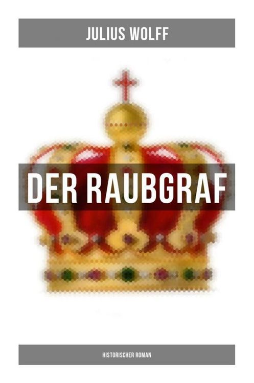 Produktbild: Der Raubgraf: Historischer Roman