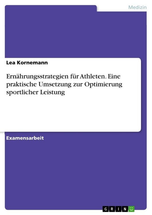 Produktbild: Ern&auml;hrungsstrategien f&uuml;r Athleten. Eine praktische Umsetzung zur Optimierung sportlicher Leistung