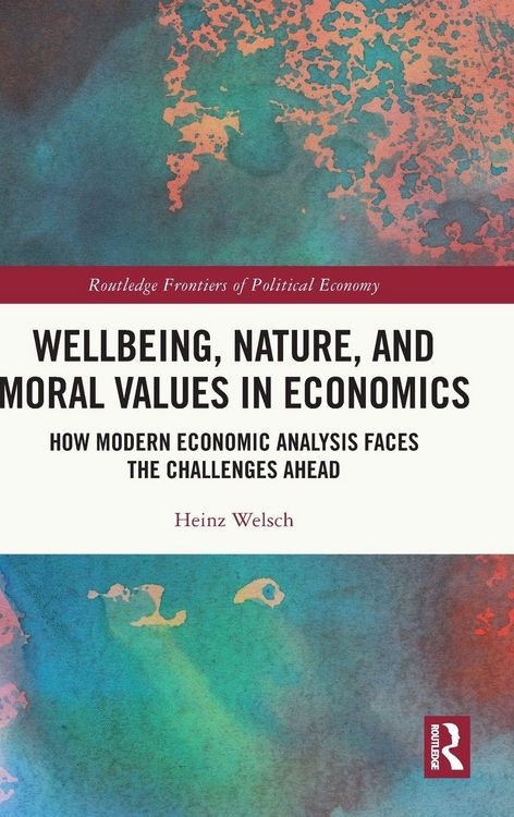Produktbild: Wellbeing, Nature, and Moral Values in Economics