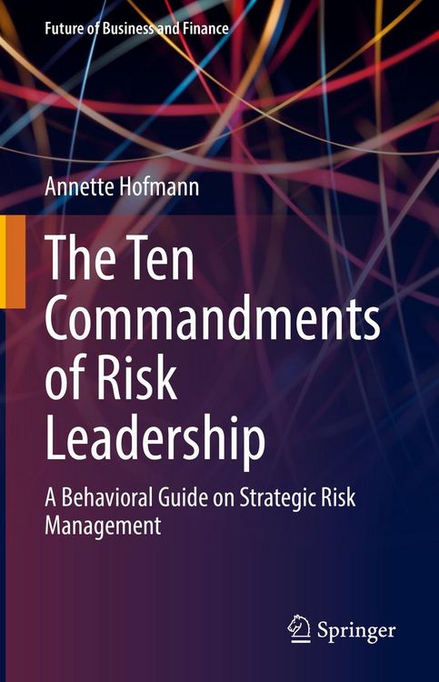 Produktbild: The Ten Commandments of Risk Leadership