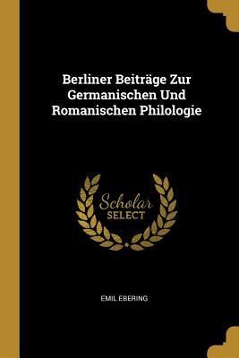 Produktbild: Berliner Beitr&auml;ge Zur Germanischen Und Romanischen Philologie