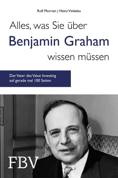 Produktbild: Alles, was Sie &uuml;ber Benjamin Graham wissen m&uuml;ssen