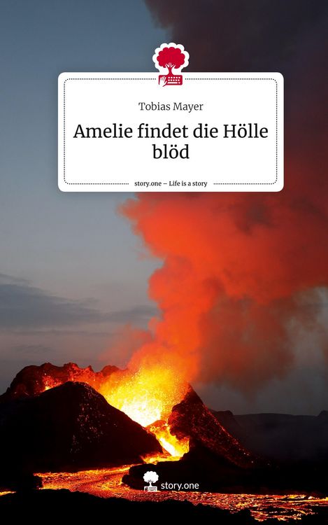 Produktbild: Amelie findet die H&ouml;lle bl&ouml;d. Life is a Story - story.one