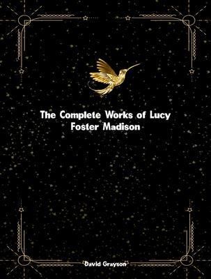 Produktbild: The Complete Works of Lucy Foster Madison