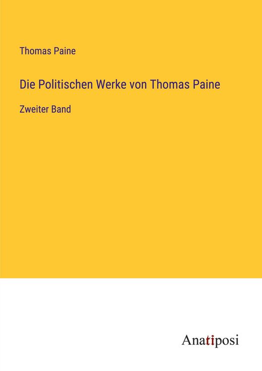Produktbild: Die Politischen Werke von Thomas Paine