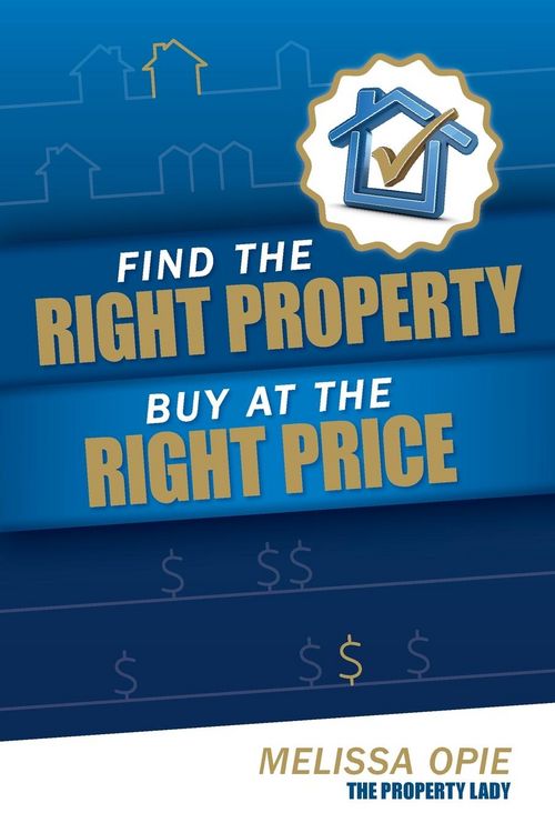 Produktbild: Opie, M: Find the Right Property, Buy at the Right Price