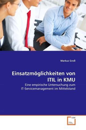 Produktbild: Gro&szlig;, M: Einsatzm&ouml;glichkeiten von ITIL in KMU